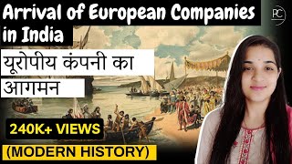 Arrival of European Companies in India  भारत में यूरोपीय कंपनी का आगमन  Modern History of India [upl. by Evaleen833]