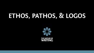 Ethos Pathos and Logos  Rhetoric  The Nature of Writing [upl. by Allimak851]