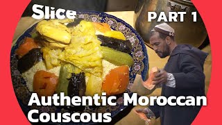 What’s Cooking in Morocco Moroccan Royal Couscous with Chicken  PART 1  SLICE [upl. by Boj]