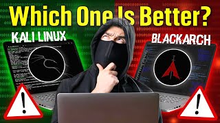 Kali Linux VS Blackarch Linux Which is Better for Ethical Hacking 💀  Fully Explained [upl. by Puduns]