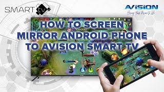 How to screen mirror Android phone to Avision Smart TV [upl. by Ainoda635]