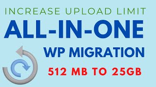 Increase Maximum Upload File Size in AllInOne WP Migration in latest Plugin version 775 [upl. by Keen]