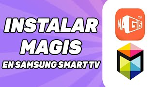 Como Instalar Magis en Samsung Smart TV 2024 [upl. by Sucirdor533]