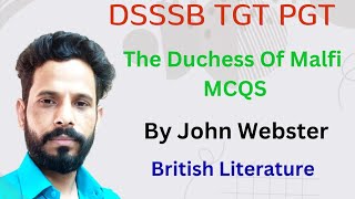 MCQS ON quot The Duchess Of Malfiquot by John Webster DSSSB TGT PGTKVSKNVNET JRF [upl. by Oberg639]