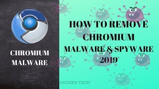 HOW TO REMOVE CHROMIUM MALWARE April 2019 [upl. by Amek588]