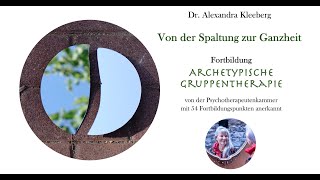 Fortbildung in Archetypischer Gruppentherapie 1  eine kleine Entscheidungshilfe [upl. by Dorrej]