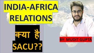 India  SACU Trade Agreement  IndiaAfrica Relations  Southern African Customs Union  UPSC  IAS [upl. by Eikcim]