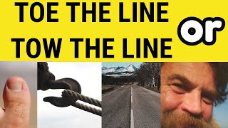 Toe The Line or Tow The Line  Which is Correct TowToe The Line Meaning  Idioms  British English [upl. by Kam]