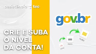 Como criar uma conta govbr e subir o nível para prata e ouro – AssistênciaTec 093 [upl. by Adnarram]