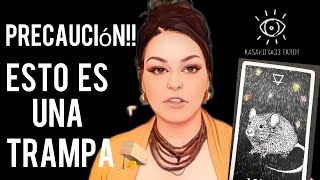 😲PRECAUCIÓN ⚠️ 🚨ESTO ES UNA TRAMPA 🪤 NO TODO LO QUE BRILLA ES ORO 🧿tarot [upl. by Alemrac94]