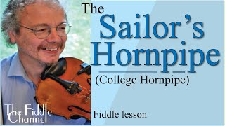 Sailors Hornpipe fiddle AKA the College Hornpipe [upl. by Tnecnivleahcim751]