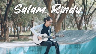 Salam Rindu  TipeX Cover by Tereza [upl. by Kalk]