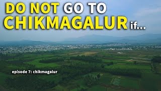 DO NOT VISIT CHIKMAGALUR  Following Love [upl. by Brandy]