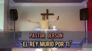 IGLESIA DE ERANDIO  Pastor Gerson  Tema  El rey murió por tiquot [upl. by Ynnel532]