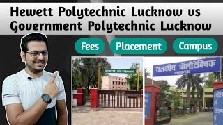 Government Polytechnic GPL vs Hewett Polytechnic Lucknow  Which one is best  Placement Study [upl. by Morris325]