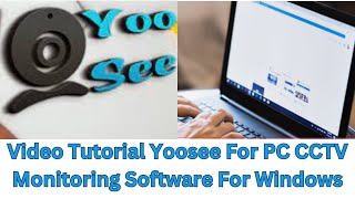 Video Tutorial for Yoosee For PC CMS App Installation amp Configuration on Windows OS [upl. by Sondra]