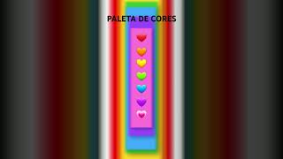 Minha paleta de cores ❤🧡💛💚💙💜💗 [upl. by Oleg]