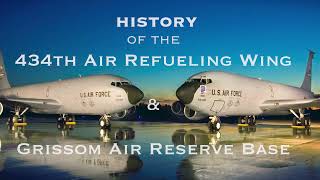 History of 434th Air Refueling Wing and Grissom Air Reserve Base [upl. by Aryk]