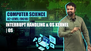 A2Level 9618  Computer Science  Interrupt Handling amp OS Kernel  OS [upl. by Selig314]