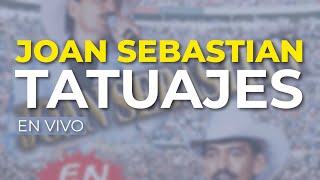 Joan Sebastian  Tatuajes En Vivo Audio Oficial [upl. by Chally]