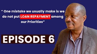 EPISODE 6 Techniques And Strategies Of Loan Repayment [upl. by Balmuth379]