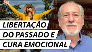 4 Passos para Libertarse do Passado e Curar Feridas Emocionais  Dr Cesar Vasconcellos Psiquiatra [upl. by Delamare]