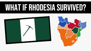 What If Rhodesia Survived  Alternate History [upl. by Ahseki]