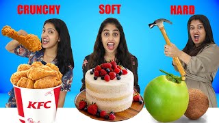 HARD Vs SOFT Vs CRUNCHY FOOD CHALLENGE 🤩  ഷാമിന്റേം ശ്രീന്റേം പല്ലു പോയി 😂  PULLOTHI [upl. by Yevad]