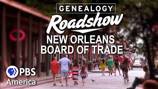 New Orleans  Board of Trade FULL EPISODE  Genealogy Roadshow Season 1  PBS America [upl. by Lucine824]