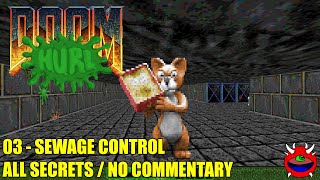 Doom HURL Slob Zone 3D Remade V2  03 Sewage Central  All Secrets No Commentary [upl. by Leahcimal]