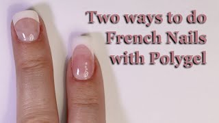 Two Ways Of Doing French Nails With Polygel ENG [upl. by Noruq]