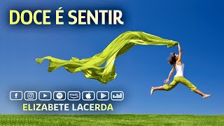 Elizabete Lacerda 🎵 DOCE É SENTIR  DOLCE SENTIRE [upl. by Idac]