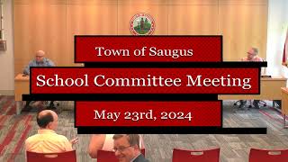 Saugus School Committee 5232024 [upl. by Sheri]