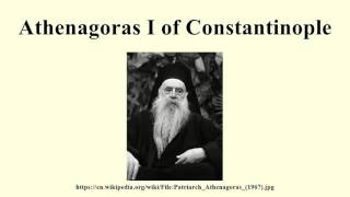 Athenagoras I of Constantinople [upl. by Reerg]