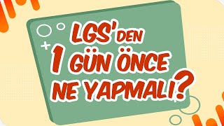 LGSye Son 1 Gün Kala Ne Yapmalısın [upl. by Tolman]