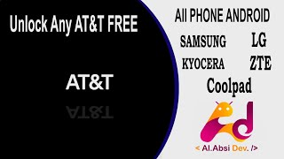 FREE Unlock any ATampT  Samsung  LG  ZTE  KYOCERA  COOLPAD  ALL Devicrs [upl. by Garate296]