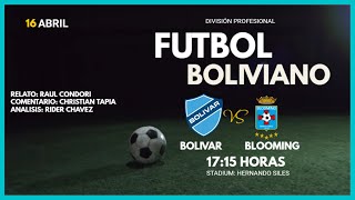 Bolivar vs Blooming en vivo [upl. by Rucker]