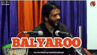 BALYAROO Superhit Kashmiri Song 🌹💔❤🌹  Majeed Ganie  Kalami Kund Rashid [upl. by Mackenzie]