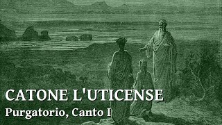 Catone lUticense  Purgatorio Canto 1 [upl. by Namzed]