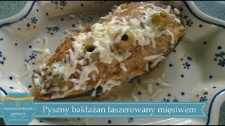 BAKŁAŻAN FASZEROWANY MIĘSEM 🍆🍆🍆 [upl. by Eelrefinnej642]