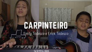 Cover da música quotCarpinteiroquot Feat Erick Todesco [upl. by Ratcliff]