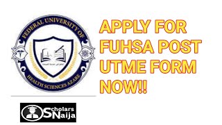 How To Apply For FUHSA Post UTME Form 2024 Full Guide [upl. by Anyrak]