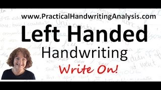 Left Handed ness and Handwriting Analysis Graphology [upl. by Bennink340]