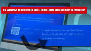 Fix Windows 10 Driver IRQL NOT LESS OR EQUAL NDISSys Blue Screen Error [upl. by Notnek]