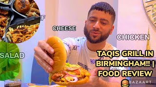 TAQIS GRILL IN BIRMINGHAM 🌶️🍔  FOOD REVIEW [upl. by Mccourt]