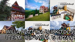 Willa Roztoka blisko do wyciągów i term Bukowina Tatrzańska Poland [upl. by Atelokin]