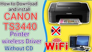 How to download and install Canon PIXMA TS3440 printer WiFi driver on windowsCanon wireless setup [upl. by Reyam]