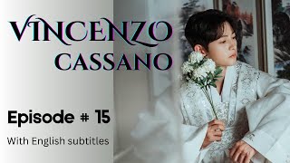 Vincenzo  Episode 15  Part 18  With English Subtitles vincenzo kdrama netflix kserieskorean [upl. by Rice]