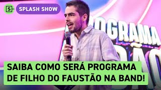 Filho de Faustão ganha programa na Band com concurso herança do pai e Louro José veja detalhes [upl. by Franzoni]