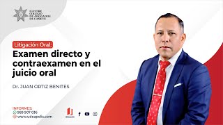 Examen Directo y Contraexamen en el Juicio Oral  Juan Ortiz Benites [upl. by Ruffin]